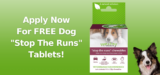 FREE Stop The Runs Anti Diarrhea Chewable Tablets For Dogs