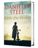 Win copies of Only the Brave by Danielle Steel, $50 gift card + more!