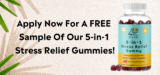 FREE Sample Of Our 5-in-1 Stress Relief Gummies!