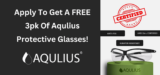 FREE 3pk Of Aqulius Safety Glasses!