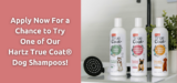 Free Hartz True Coat Dog Shampoos!